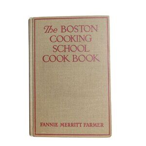 The Boston Cooking-School Cook Book By Fannie Merritt Farmer Vintage Cookbook